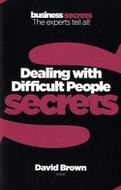 Dealing with Difficult People -  David Brown