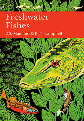 British Freshwater Fish -  R. N. Campbell,  P. S. Maitland