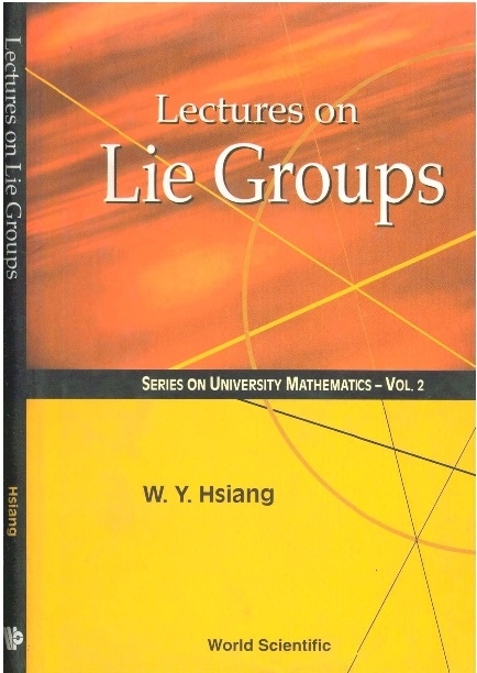 LECTURES ON LIE GROUPS              (V2) - Wu-Yi Hsiang