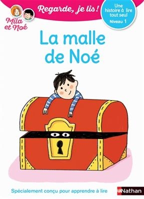 La malle de Noé : une histoire à lire tout seul, niveau 1 - Eric Battut