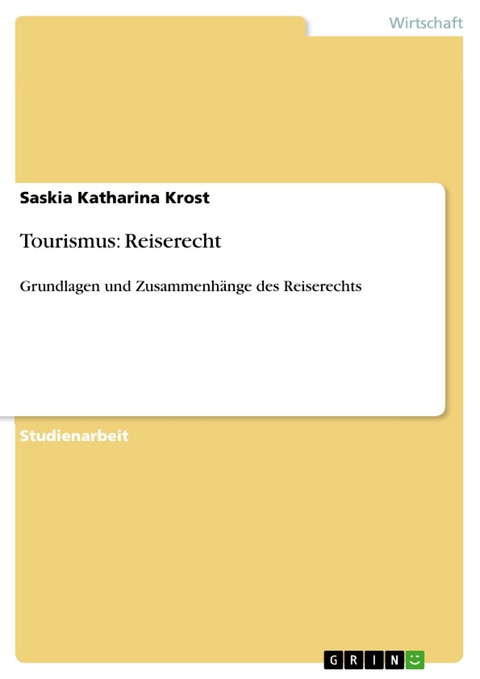 Tourismus: Reiserecht - Saskia Katharina Krost