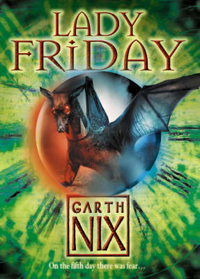 Lady Friday -  Garth Nix