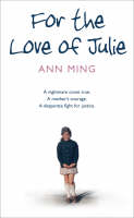 For the Love of Julie -  Ann Ming