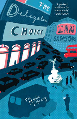 Delegates' Choice -  Ian Sansom