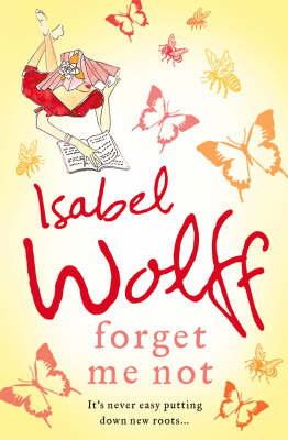 Forget Me Not -  Isabel Wolff