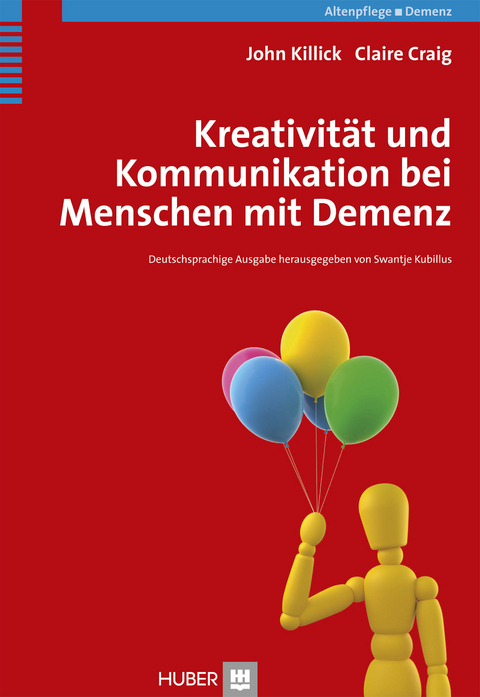 Kreativität und Kommunikation bei Menschen mit Demenz - John Killick, Claire Craig