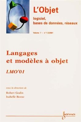 Objet (L'), n° 1-2 (2001). LMO' 2001 : actes du colloque Langages et modèles à objets -  Godin