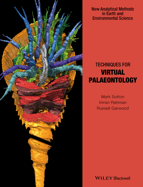 Techniques for Virtual Palaeontology - Mark Sutton, Imran Rahman, Russell Garwood