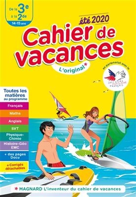 Cahier de vacances de la 3e à la 2de, 14-15 ans : toutes les matières au programme : été 2020 -  2020