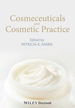 Cosmeceuticals and Cosmetic Practice - Patricia K. Farris