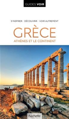 Grèce : Athènes et le continent