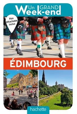 Un grand week-end a Edimbourg