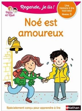 Noé est amoureux : une histoire à lire tout seul, niveau 2 - Eric Battut