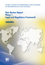 Global Forum on Transparency and Exchange of Information for Tax Purposes Peer Reviews: Andorra 2011 Phase 1: Legal and Regulatory Framework -  Oecd