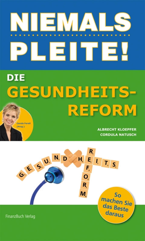 Die Gesundheitsreform - Cordula Natusch, Barbara Kettl-Römer,  Natusch Cordula