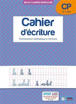 Cahier d'écriture, CP, 6-7 ans : entraînement méthodique à l'écriture