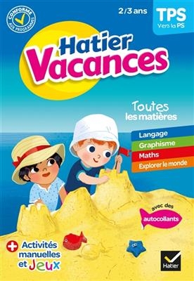 Hatier vacances, TPS vers la PS, 2-3 ans