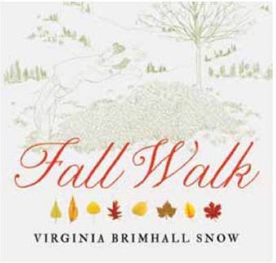 Fall Walk -  Virginia Brimhall Snow