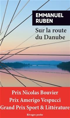 Sur la route du Danube - Emmanuel Ruben