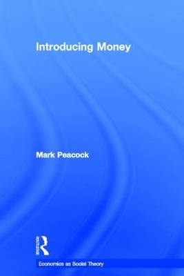 Introducing Money -  Mark Peacock