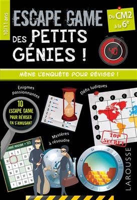 Les escape game des petits génies ! : du CM2 à la 6e, 10-11 ans - Mallory Monhard