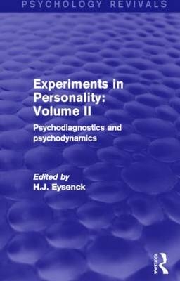 Experiments in Personality: Volume 2 (Psychology Revivals) - 