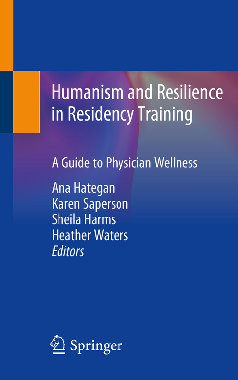 Humanism and Resilience in Residency Training - 