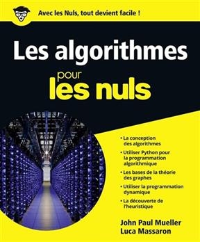 Les algorithmes pour les nuls - John Paul Mueller, Luca Massaron