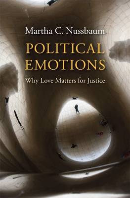 Political Emotions -  Martha C. Nussbaum