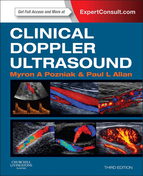 Clinical Doppler Ultrasound E-Book -  Paul L Allan,  Myron A. Pozniak