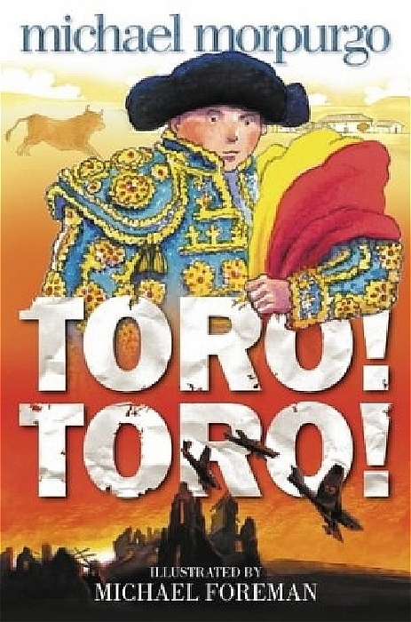 Toro! Toro! -  Michael Morpurgo