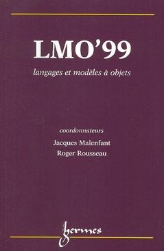 LMO 99 : langages et modèles à objets -  LMO (1999, Alpes-Maritimes) Villefranche-sur-Mer