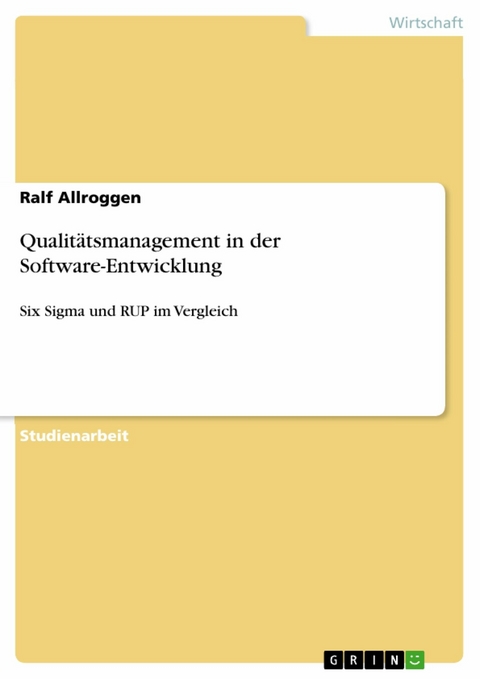 Qualitätsmanagement in der Software-Entwicklung - Ralf Allroggen