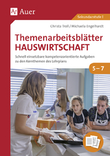 Themenarbeitsblätter Hauswirtschaft 5-7 - Christa Troll, Michaela Engelhardt