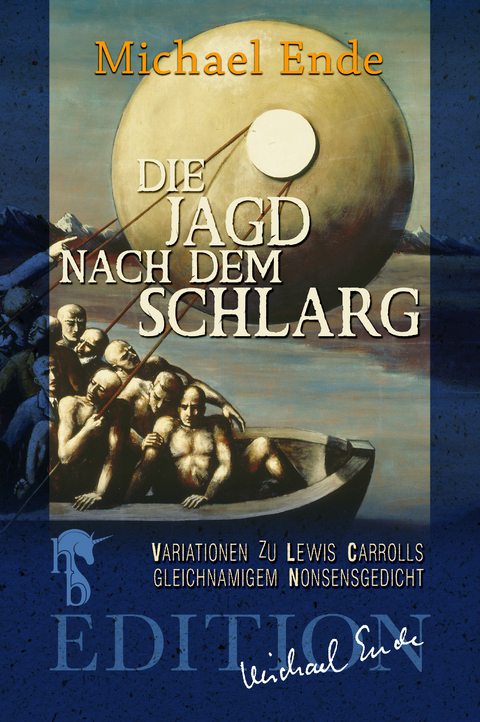 Die Jagd nach dem Schlarg - Michael Ende