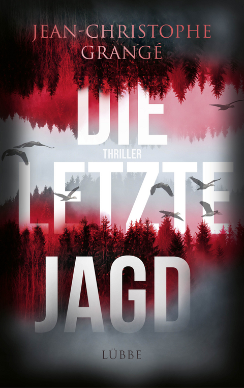 Die letzte Jagd - Jean-Christophe Grangé