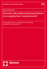 Virtuelle Sekundärinsolvenzverfahren im europäischen Insolvenzrecht - Kevin Schumann