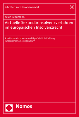 Virtuelle Sekundärinsolvenzverfahren im europäischen Insolvenzrecht - Kevin Schumann