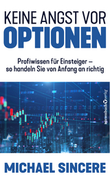 Keine Angst vor Optionen - Michael Sincere