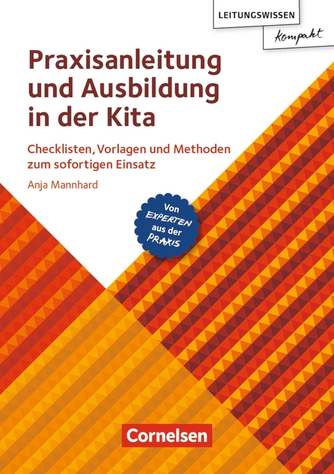 Leitungswissen kompakt / Praxisanleitung und Ausbildung in der Kita - Anja Mannhard