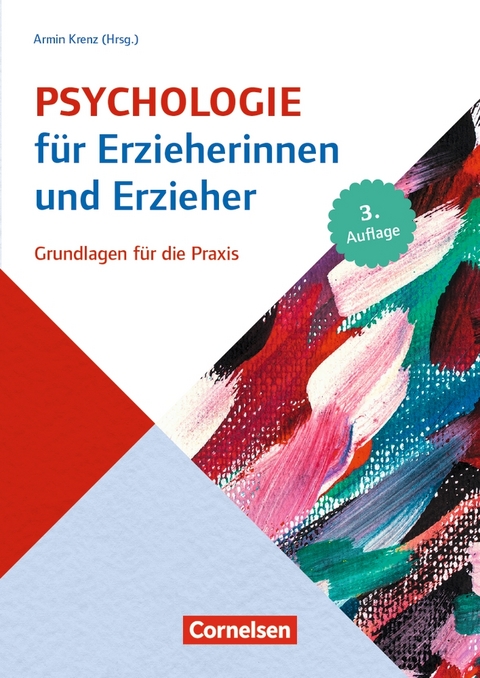 Psychologie für Erzieherinnen und Erzieher - Armin Krenz, Eckhart Müller-Timmermann, Gabriele Haug-Schnabel, Joachim Bensel, Peter Dentler