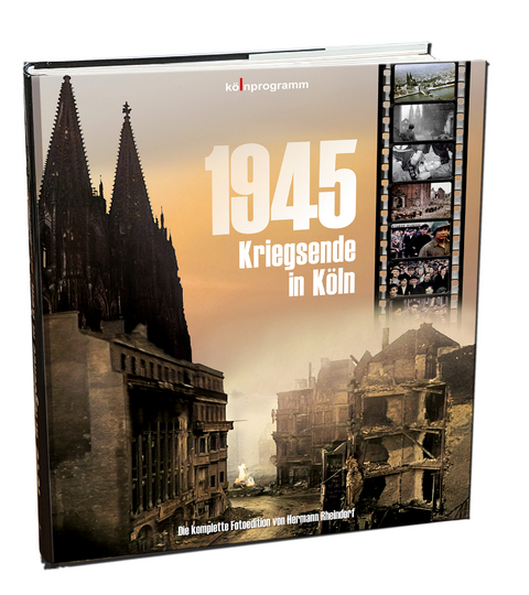 1945 Kriegsende in Köln - Hermann Rheindorf