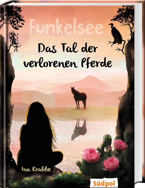 Funkelsee – Das Tal der verlorenen Pferde (Band 5) - Ina Krabbe