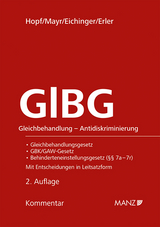 GlBG Gleichbehandlung - Antidiskriminierung - Hopf, Herbert; Mayr, Klaus; Eichinger, Julia; Erler, Gregor