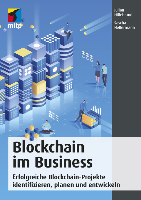 Blockchain im Business - Julian Hillebrand, Sascha Hellermann