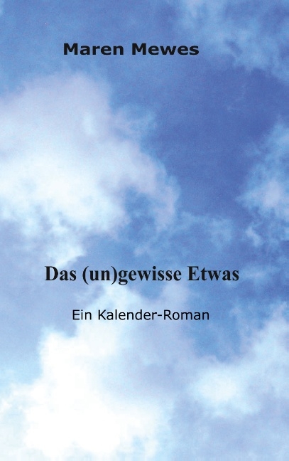 Das (un)gewisse Etwas - Maren Mewes