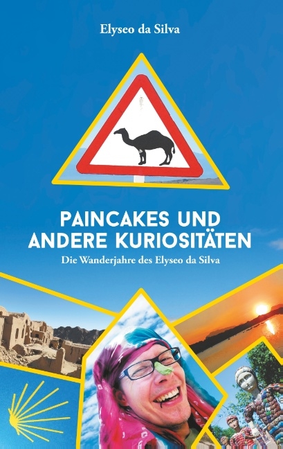 Paincakes und andere Kuriositäten - Elyseo da Silva