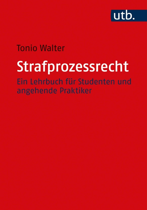 Strafprozessrecht - Tonio Walter