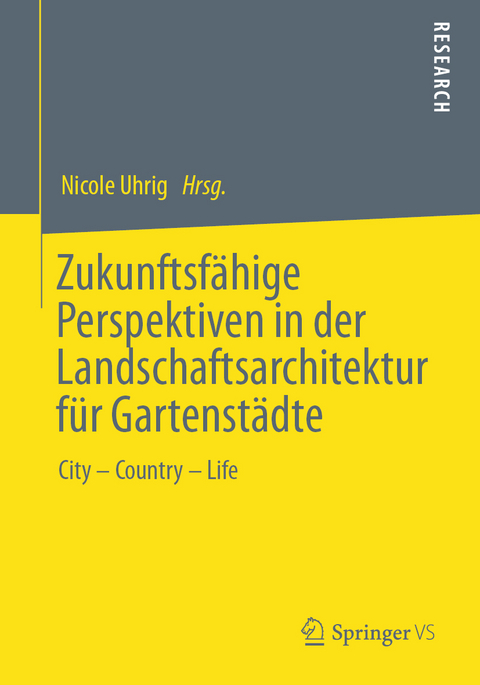 Zukunftsfähige Perspektiven in der Landschaftsarchitektur für Gartenstädte - 