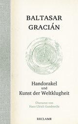 Handorakel und Kunst der Weltklugheit - Baltasar Gracián